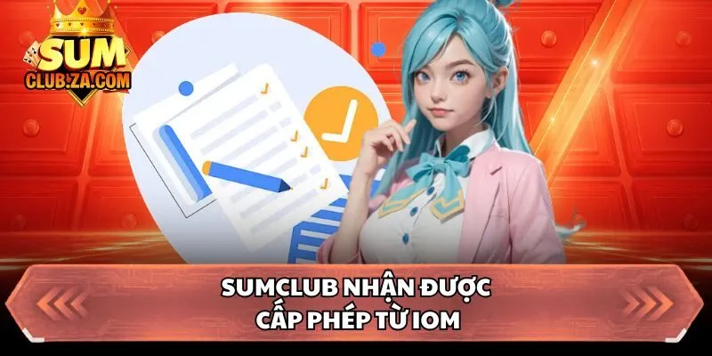 Sumclub nhận được cấp phép từ IOM